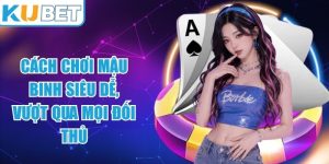 Cách Chơi Mậu Binh
